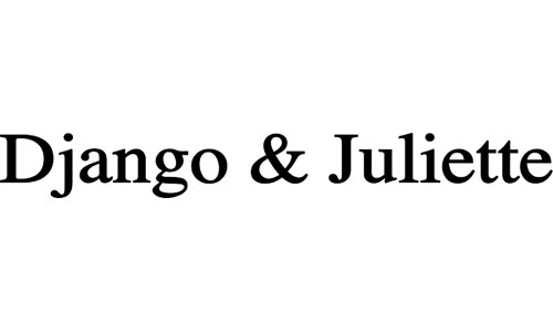 DJANGO & JULIETTE